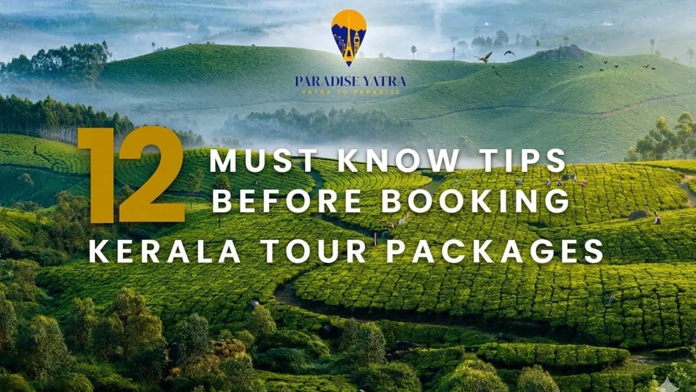 12 Must-Know Tips Before Booking Kerala Tour Packages for Family