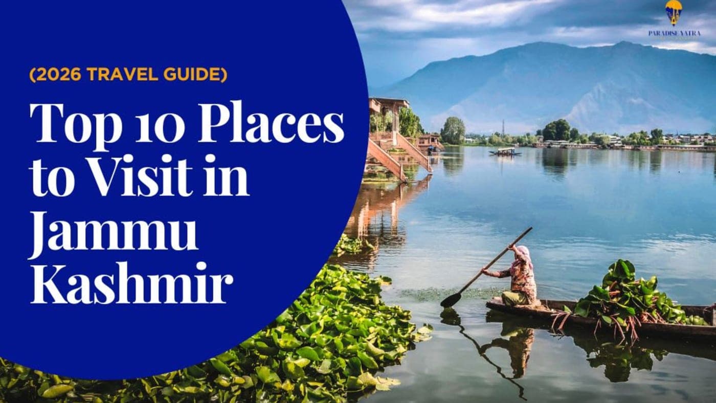 Top 10 Places to Visit in Jammu Kashmir (2026 Travel Guide)